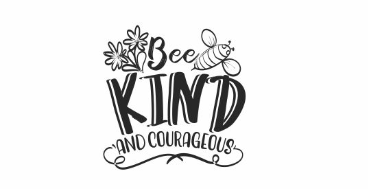 BEE 15 Motivational Bee Kind and Courageous